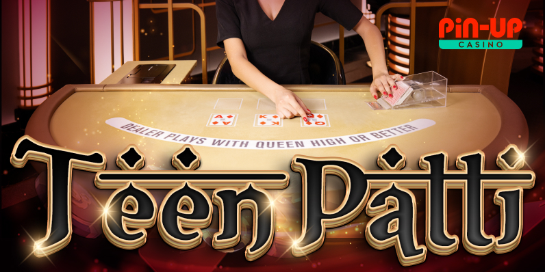 Teen Patti on real cash at Pin Up